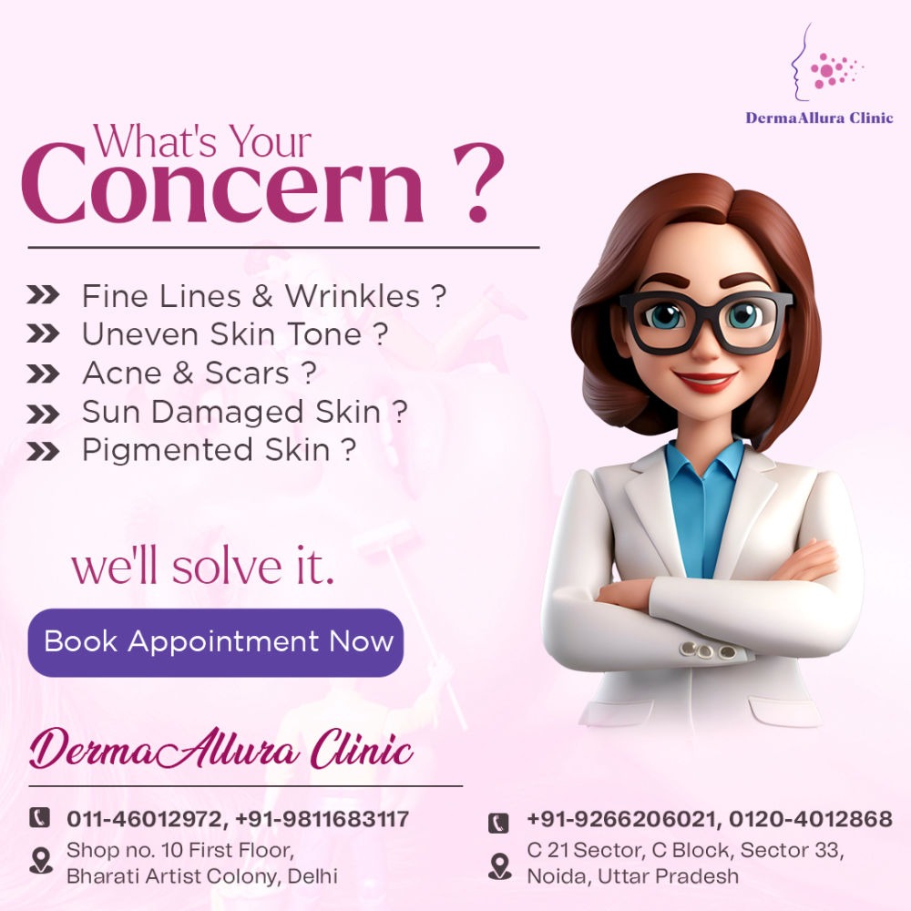 DermaAllura Clinic is the best skin specialist doctor in delhi